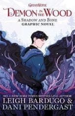 Leigh Bardugo: Demon in the Wood: A Shadow and Bone Graphic Novel