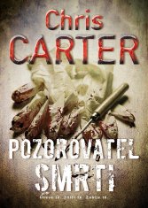 Chris Carter: Pozorovatel smrti