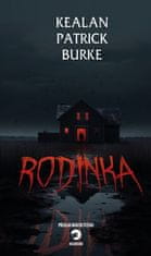 Kealan Patrick Burke: Rodinka