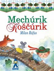 Milan Rúfus: Mechúrik Koščúrik