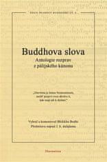 Bhikkhu Bodhi: Buddhova slova - Antologie rozprav z pálijského kánonu