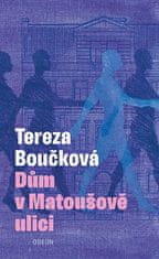 Tereza Boučková: Dům v Matoušově ulici