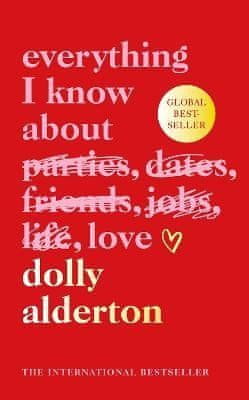 Dolly Alderton: Everything I Know About Love