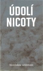 Bronisław Wildstein: Údolí Nicoty