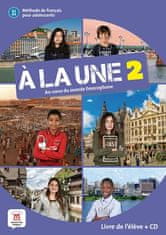 A la une 2 (A1.2) – Livre de l´éleve + CD