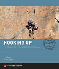 Versante Sud Lezecký sprievodca Hooking Up - Ultimate Big Wall and Aid Climbing Manual