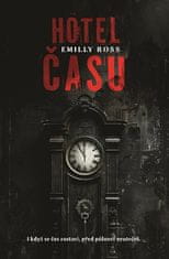 Emilly Ross: Hotel času