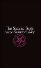 Anton Szandor LaVey: Satanic Bible