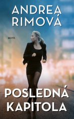 Andrea Rimová: Posledná kapitola