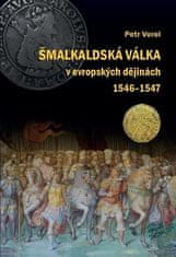 Petr Vorel: Šmalkaldská válka v evropských dějinách (1546-1547)