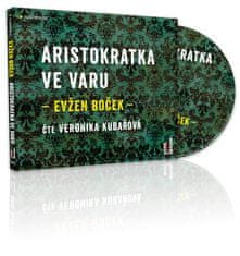 Evžen Boček: Aristokratka ve varu - čte Veronika Kubařová