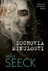 Max Seeck: Duchovia minulosti