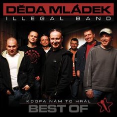 Dedo Mládok Illegal Band: Kdopa nám to hral - CD