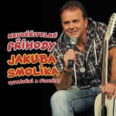 Smolík Jakub - Neuveriteľné príhody J. Smolíka alebo rozprávanie a pesničky - CD