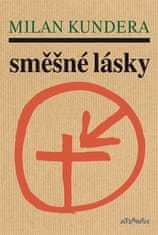 Milan Kundera: Směšné lásky