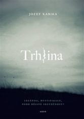 Jozef Karika: Trhlina