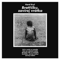 Karel Kryl - Bratříčku, zatváraj vrátka CD