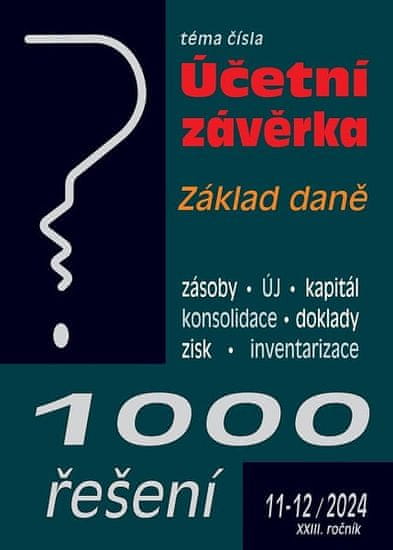 1000 řešení 11-12/2024 Účetní závěrka, Základ daně