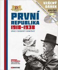 kol. autorů: První republika 1918 - 1938 - Dějiny - Osobnosti - Denní život