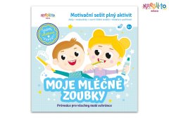 Moje mliečne zúbky - Motivačný zošit plný aktivít