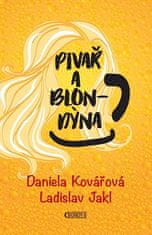 Daniela Kovářová: Pivař a blondýna