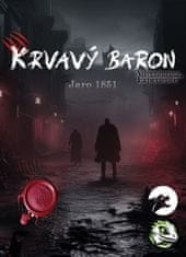 Krvavý baron - Jaro 1851