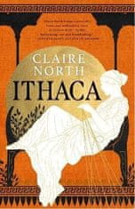 Claire North: Ithaca: The exquisite, gripping tale that breathes life into ancient myth