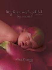 Anne Geddes: Mojich prvých päť rokov Úryvky z môjho detstva - Flower X-Large