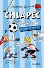 Markéta Bolfová: Chlapec v kopačkách - Kopačky vs. hokejky