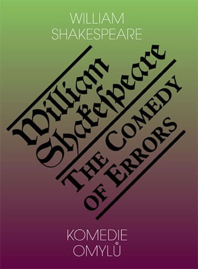 William Shakespeare: Komedie omylů / The Comedy of Errors