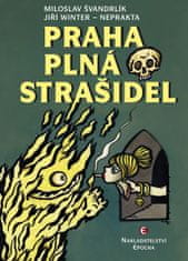 Miloslav Švandrlík: Praha plná strašidel