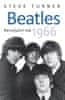 Steve Turner: Beatles - Revoluční rok 1966