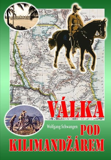 Wolfgang Schwangen: Válka pod Kilimandžárem