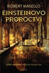 Robert Masello: Einsteinovo proroctví