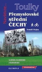 Tomáš Hejna: Toulky Přemyslovské střední Čechy - Pěšky i na kole