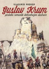 Vladimír Prokop: Gustav Krum poslední romantik dobrodružné ilustrace