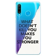 iSaprio Silikónové puzdro - Makes You Stronger pre Huawei P30 Lite