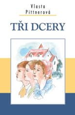 Vlasta Pittnerová: Tři dcery