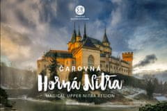 Čarovná Horná Nitra - Magical upper Nitra Region