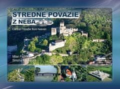 Milan Paprčka: Stredné Považie z neba Central Považie from heaven