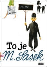 Juraj Horváth: To je M. Šašek