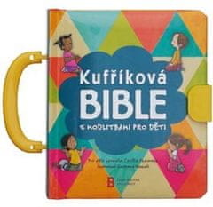 Cecilie Fodorová: Kufříková Bible s modlitbami pro děti