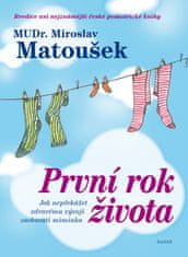 Miroslav Matoušek: Prvý rok života