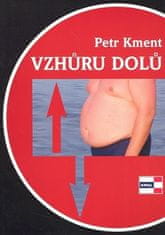 Petr Kment: Vzhůru dolů