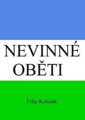 Filip Koleják: Nevinné oběti