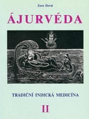 Zora Dovalová: Ájurvéda II. - Tradiční indická medicína