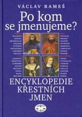 Václav Rameš: Po kom se jmenujeme? - Encyklopedie křestních jmen