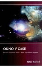 Peter Russell: Okno v čase - Hledání vnitřního míru v době zrychlování a změn