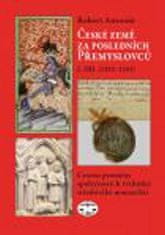 Robert Antonín: České země za posledních Přemyslovců 1. díl