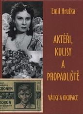 Emil Hruška: Aktéři, kulisy a propadliště - války a korupce